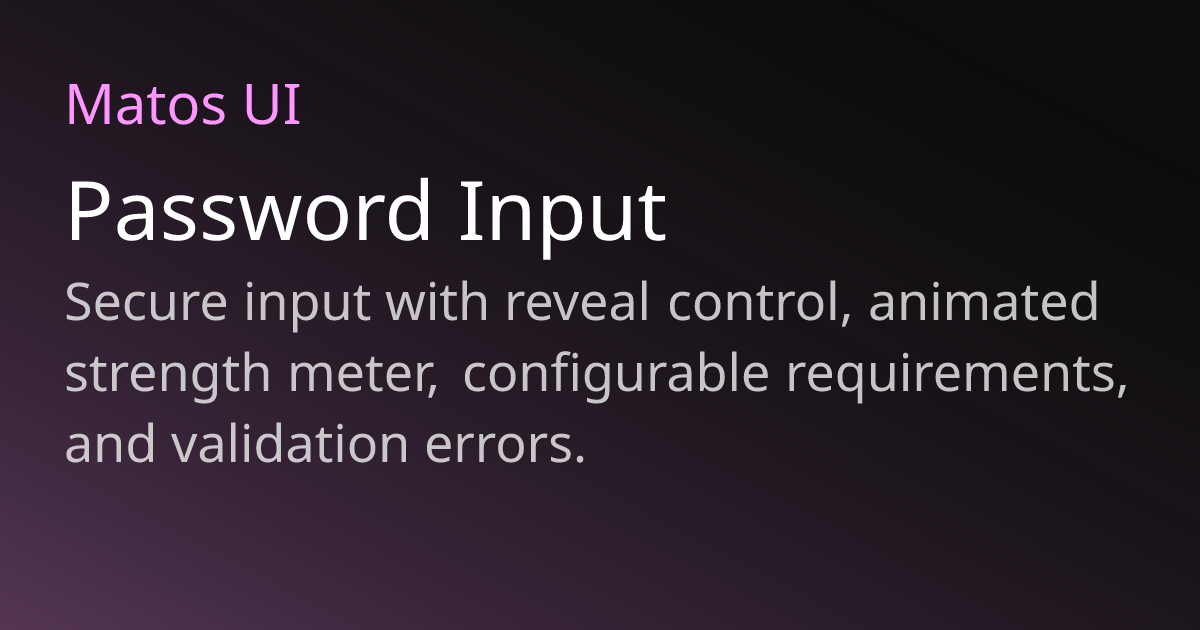 Password Input - Matos UI
