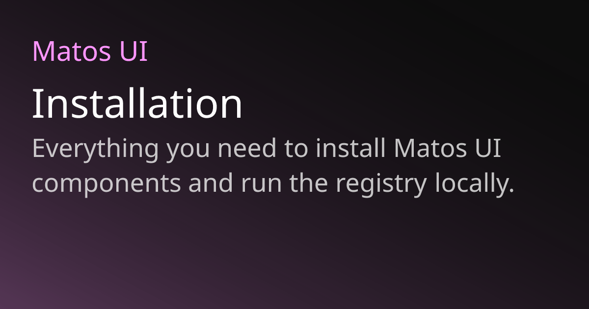 Installation - Matos UI
